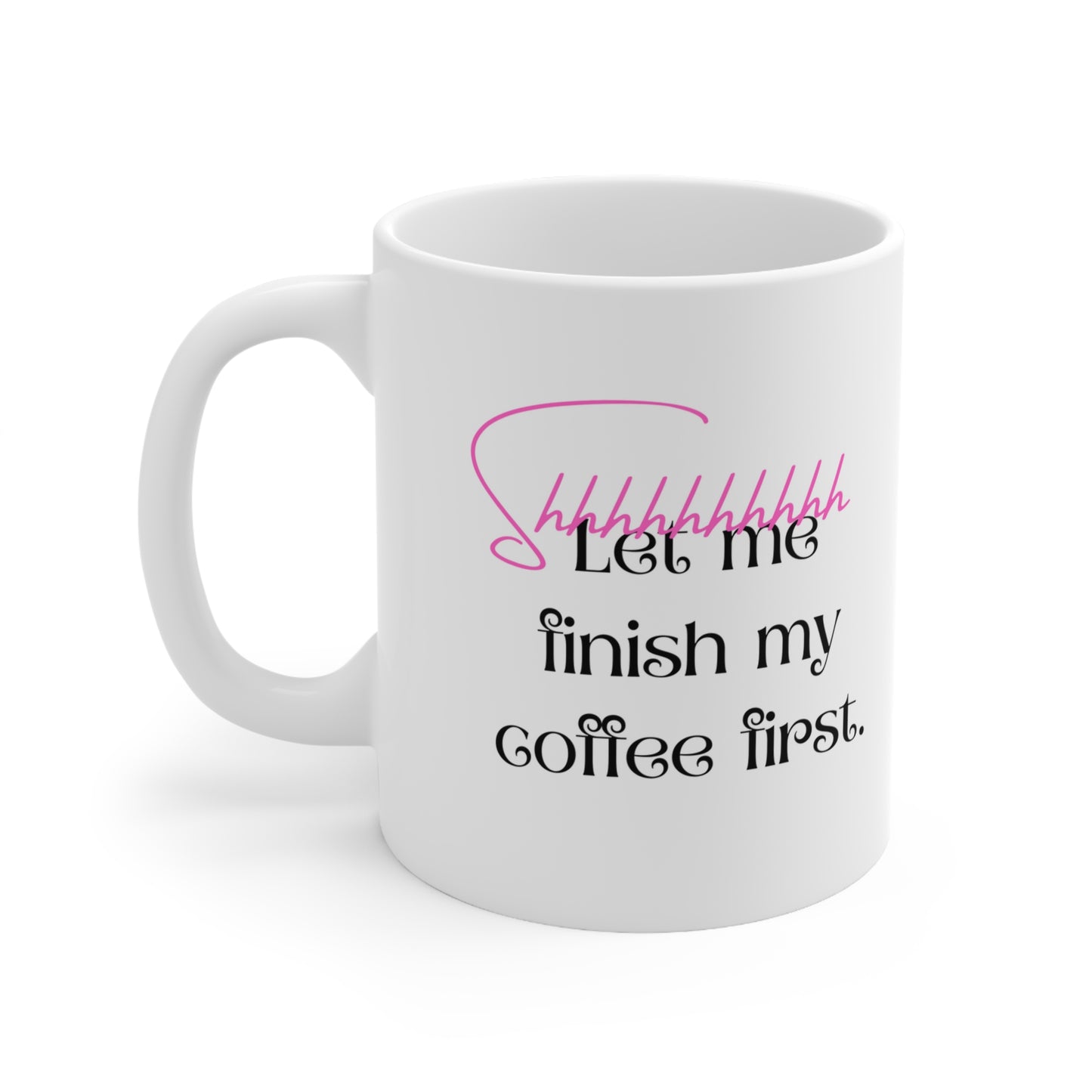 Shhhhhh Ceramic Mug 11oz